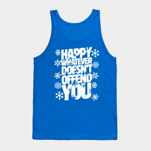 Happy whatever doesn't offend you shirt funny holiday tee Tank Top